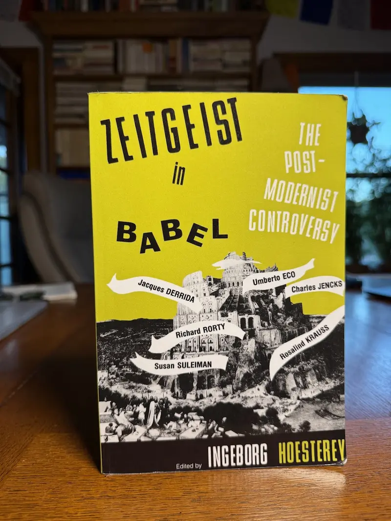 Zeitgeist In Babel: Postmodernism And The Culture Wars, Edited By Ingeborg Hoesterey 1