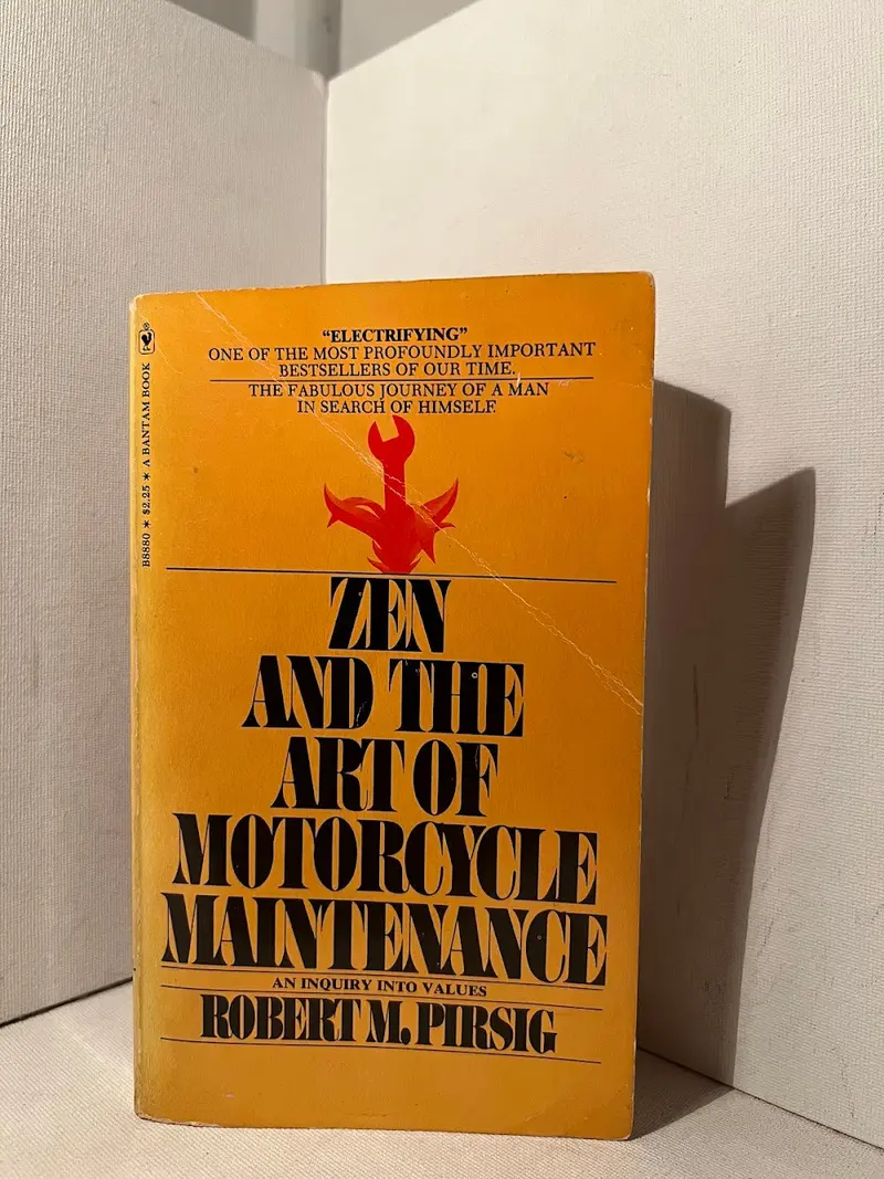Zen And The Art Of Motorcycle Maintenance: An Inquiry Into Values By Robert Pirsig 1