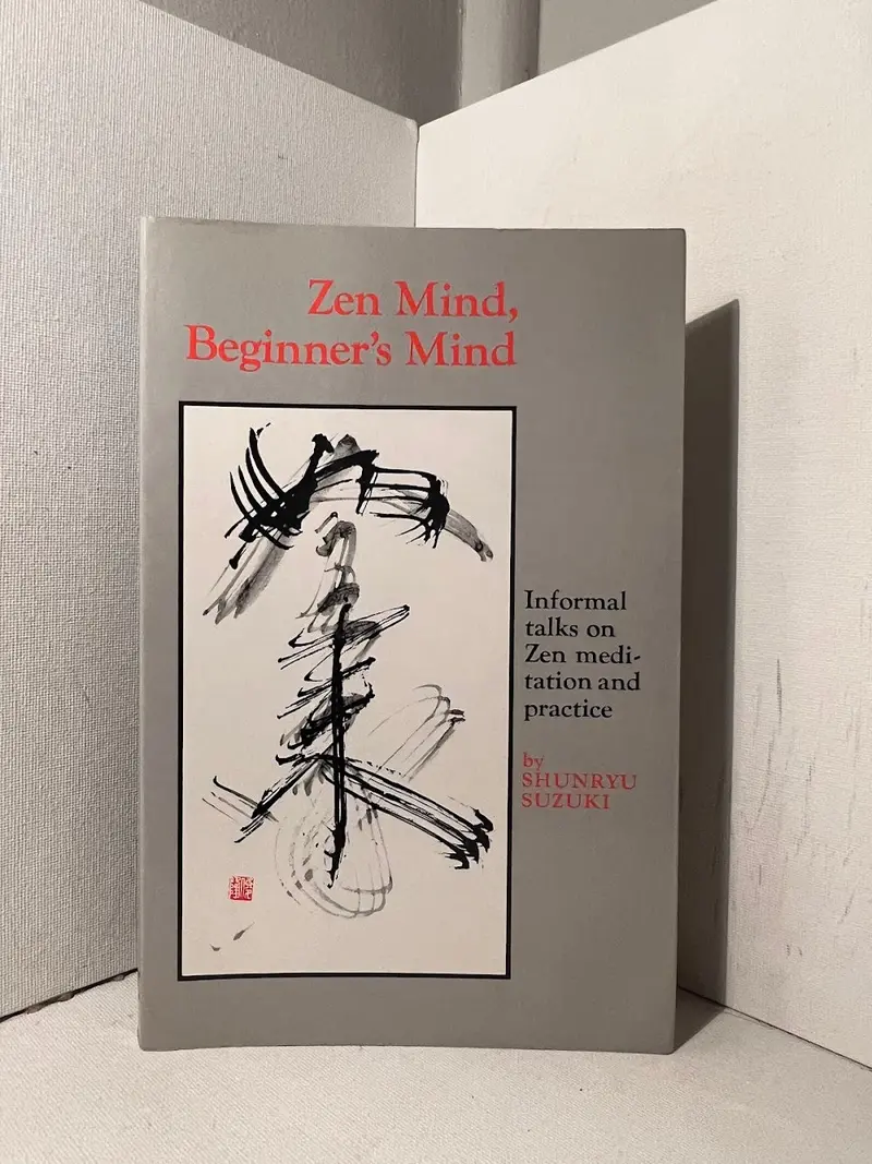 Zen Mind, Beginner’S Mind: Informal Talks On Zen Meditation And Practice By Shunryu Suzuki 1