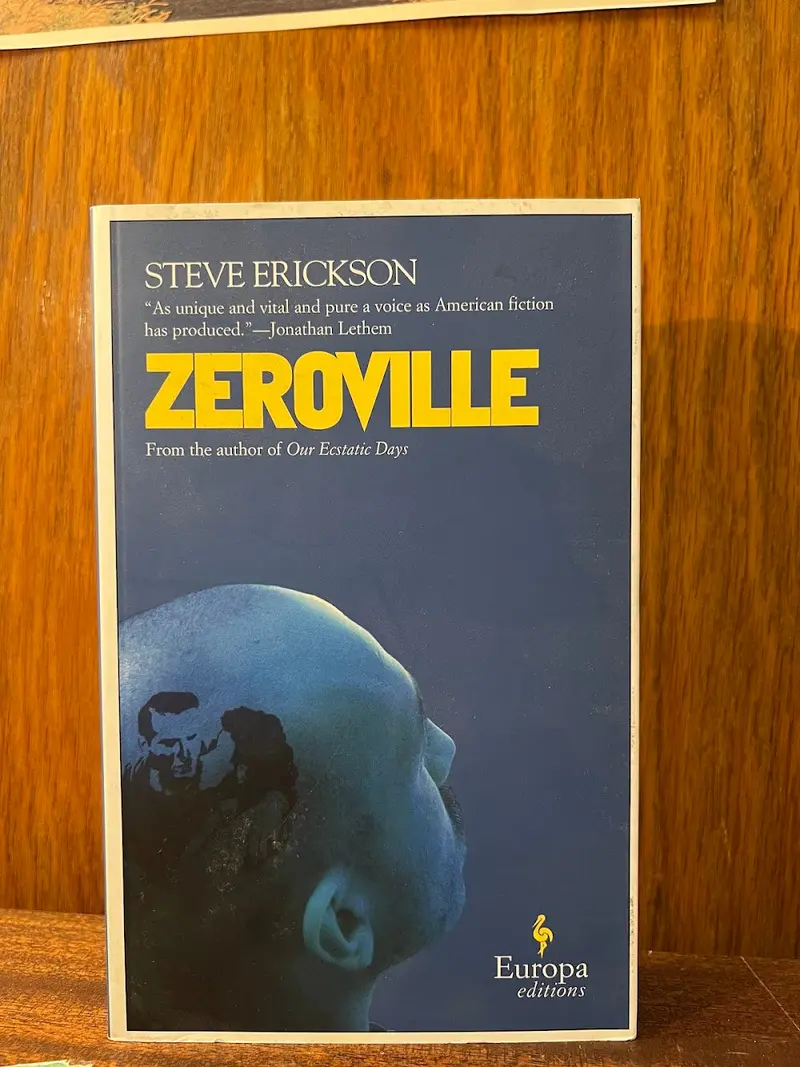 Zeroville: A Novel Of Cinema, Obsession, And Identity By Steve Erickson 1